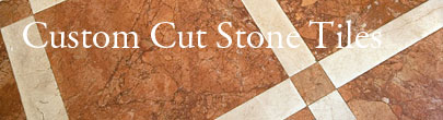 Custom Cut Stone Tiles