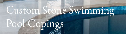 Custom Stone Swimming Pool Copings
