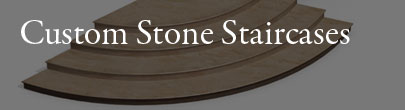 Custom Stone Staircases and Steps